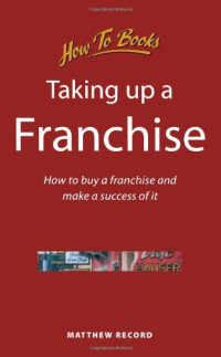 Matthew Record — Taking Up a Franchise (Small Business)