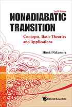 Hiroki Nakamura — Nonadiabatic transition : concepts, basic theories and applications