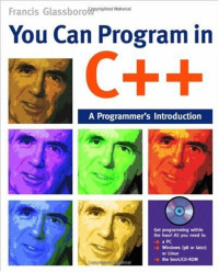 Francis Glassborow — You Can Program in C++: A Programmer's Introduction