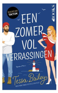 Tessa Bailey — Een zomer vol verrassingen