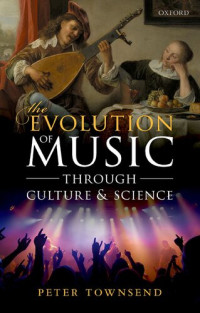 Peter Townsend — The Evolution of Music Through Culture and Science