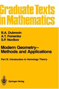 B.A. Dubrovin, A.T. Fomenko, S.P. Novikov, Robert G. Burns — Modern Geometry - Methods and Applications: Part 3: Introduction to Homology Theory