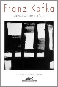 Franz Kafka; Modesto Carone — Narrativas do espólio