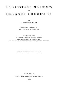 L. Gattermann, H. Wieland — Laboratory methods of organic chemistry