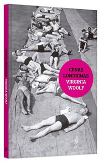 Virginia Woolf — Cenas Londrinas