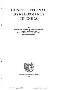 Charles Henry Alexandrowicz — Constitutional Developments in India