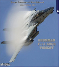 Danny Coremans — Uncovering The Grumman F-14 Tomcat