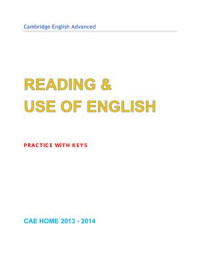  — Cambridge English Advanced. Reading & Use of English - Practice with Keys