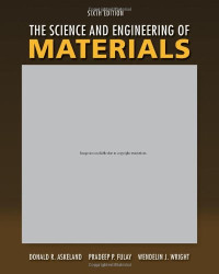 Donald R. Askeland, Pradeep P. Fulay, Wendelin J. Wright — The Science and Engineering of Materials, Sixth Edition