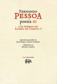 Fernando Pessoa, Juan Barja (trad.), Juana Inarejos (trad.) — Los poemas de Álvaro de Campos I