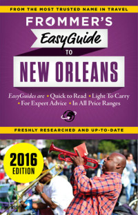 Diana K. Schwam — Frommer's EasyGuide to New Orleans 2016