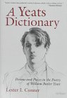 Lester I. Conner — A Yeats dictionary: persons and places in the poetry of William Butler Yeats
