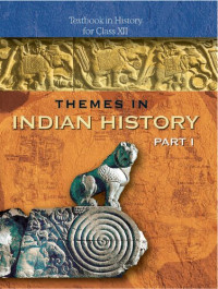 National Council of Educational Research and Training — Themes in Indian History: Textbook in History for Class XII