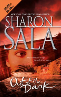 Sharon Sala — Out Of The Dark