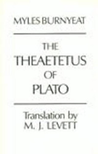 Myles Burnyeat — The Theaetetus of Plato