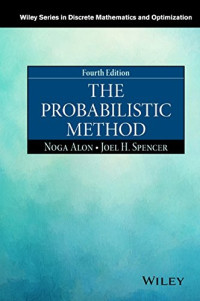 Noga Alon, Joel H. Spencer — The Probabilistic Method