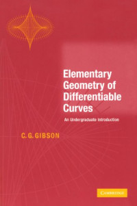 C. G. Gibson — Elementary Geometry of Differentiable Curves: An Undergraduate Introduction