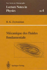 R K Zeytounian — Mecanique des fluides fondamentale