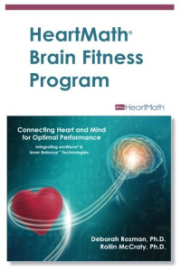 Rollin McCraty, Deborah Rozman — HeartMath Brain Fitness Program