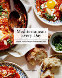 Sheela Prakash — Mediterranean Every Day: Simple, Inspired Recipes for Feel-Good Food