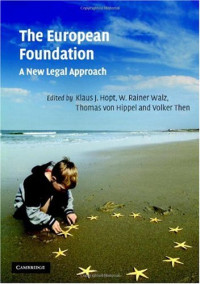Klaus J. Hopt, W. Rainer Walz, Thomas von Hippel, Volker Then — The European Foundation - A New Legal Approach