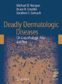  — Deadly Dermatologic Diseases