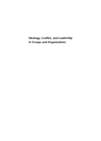 Otto F Kernberg — Ideology, conflict, and leadership in groups and organizations