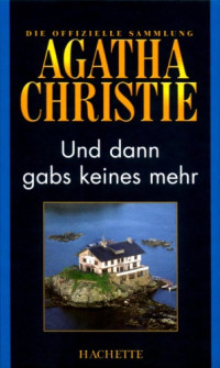 Agatha Christie — Und dann gabs keines mehr (Hachette Collections - Band 3)