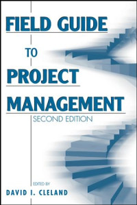 David I. Cleland (ed.) — Field Guide to Project Management