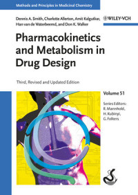 Raimund Mannhold, Hugo Kubinyi, Gerd Folkers(eds.) — Pharmacokinetics and Metabolism in Drug Design, Third Edition