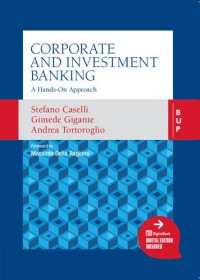 Stefano Caselli, Andrea Tortoroglio, Gimede Gigante — Corporate and Investment Banking: A Hands-On Approach