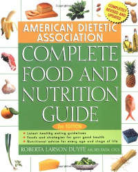 Roberta Larson Duyff, American Dietetic Association — American Dietetic Association Complete Food and Nutrition Guide