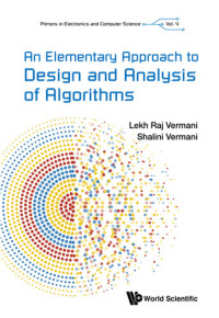 Lekh Raj Vermani & Shalini Vermani — An Elementary Approach to Design and Analysis of Algorithms