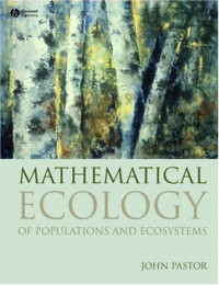 John Pastor — Mathematical Ecology of Populations and Ecosystems