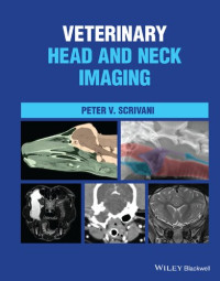 Scrivani, Peter V. — Veterinary Head and Neck Imaging