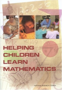 Jeremy Kilpatrick, National Research Council (U.S.). Mathematics Learning Study Committee, Jane Swafford — Helping children learn mathematics