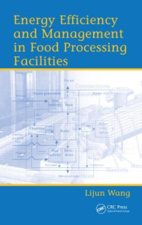 Lijun Wang — Energy Efficiency and Management in Food Processing Facilities