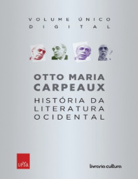 Otto Maria Carpeaux — História da Literatura Ocidental