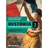 Patrícia Ramos Braick & Myriam Becho Mota — História - Das Cavernas Ao Terceiro Milênio