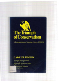 Gabriel Kolko — Triumph of Conservatism