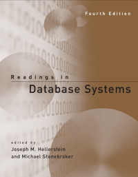 Joseph M. Hellerstein, Michael Stonebraker — Readings in Database Systems
