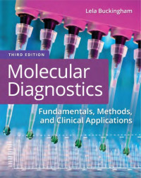 Lela Buckingham — Molecular Diagnostics: Fundamentals, Methods, and Clinical Applications