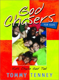 Tommy Tenney — God Chasers for Kids