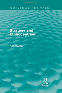 Ken Booth — Strategy and Ethnocentrism