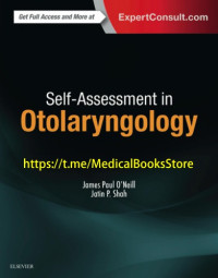 O’Neill, James Paul and Shah, Jatin P., — Self-Assessment in Otolaryngology