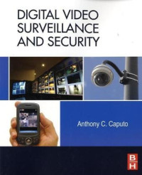 Anthony C. Caputo — Digital Video Surveillance and Security
