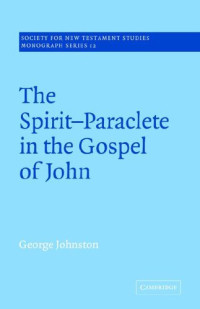 George Johnston — The Spirit-Paraclete in the Gospel of John.