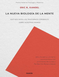 Eric Kandel — La Nueva Biología De La Mente