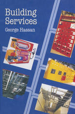 George Hassan PhD, MCIBSE, MIMechE, MIMarE (auth.) — Building Services