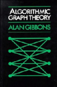 Alan M. Gibbons — Algorithmic graph theory